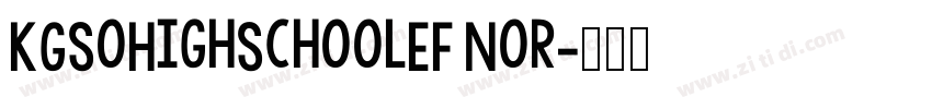 KGSoHighSchoolEF Nor字体转换